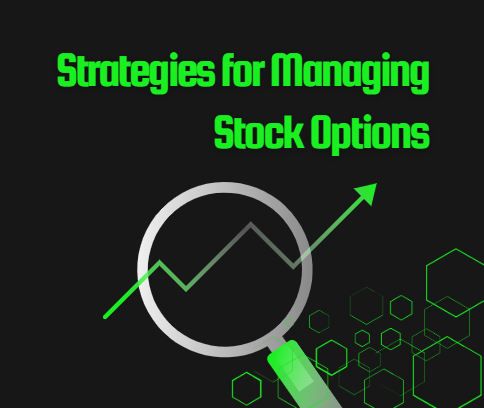 Top 3 Strategies for Managing Stock Options